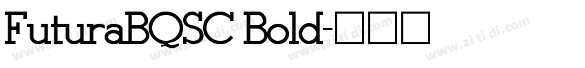 FuturaBQSC Bold字体转换